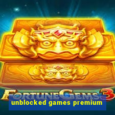 unblocked games premium